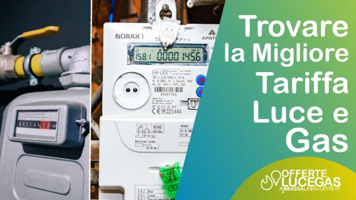La migliore tariffa luce e gas a confronto