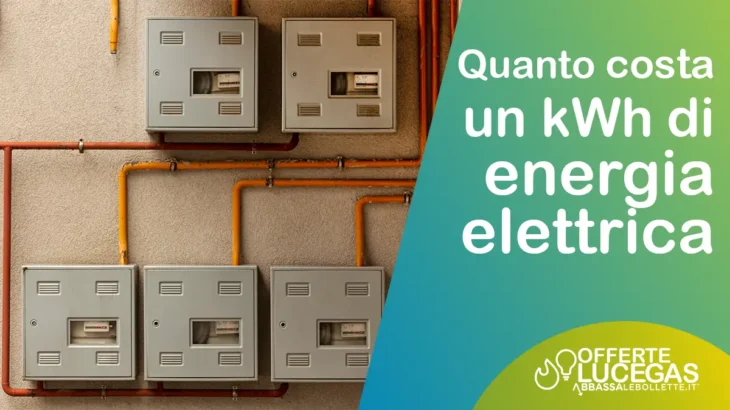 Quanto costa un kWh di energia elettrica, scoprilo e confronta le migliori tariffe